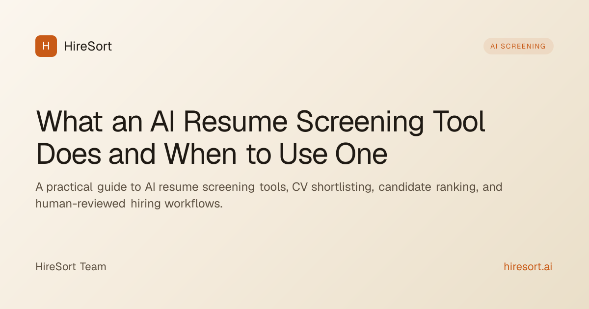 What an AI Resume Screening Tool Does and When to Use One - HireSort
